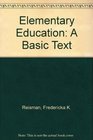 Elementary Education A Basic Text