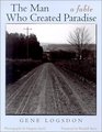 The Man Who Created Paradise  A Fable