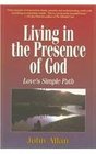 Living in the Presence of God Love's Simple Path