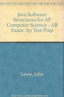 Java Software Structures for AP Computer Science  AB Exam Ap Test Prep