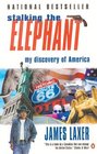 Stalking the Elephant  My Discovery of America
