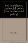 Political theory and social policy