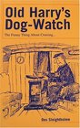 Old Harry's DogWatch