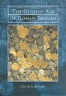 The Golden Age of Roman Britian