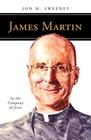 James Martin SJ In the Company of Jesus