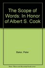 The Scope of Words In Honor of Albert S Cook