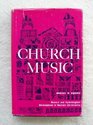 Church Music. Musical and Hymnological Developments in Western Christianity