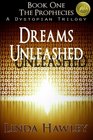 Dreams Unleashed  Book 1 The Prophecies