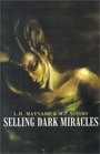Selling Dark Miracles