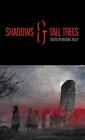 Shadows  Tall Trees 8