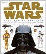 Star Wars  Tout sur la trilogie les personnages les cratures et les drodes