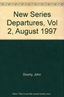 New Series Departures Vol 2 August 1997