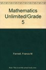 Mathematics Unlimited/Grade 5