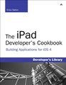iPad Developer's Cookbook The