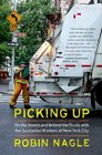 Picking Up On the Streets and Behind the Trucks with the Sanitation Workers of New York City