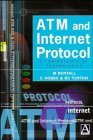 ATM and Internet Protocol A Convergence of Technologies