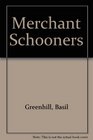 Merchant Schooners