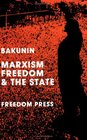 Marxism Freedom And The State