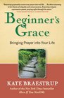 Beginner's Grace Bringing Prayer to Life
