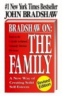 Bradshaw On  The Family