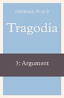 Tragodia 3 Argument
