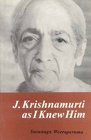 JKrishnamurti as I Knew Him