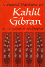 Second Treasury of Kahlil Gibran