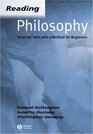 Reading Philosophy Selected Texts With a Method for Beginners