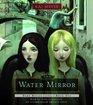 Dark Reflections The Water Mirror Book One