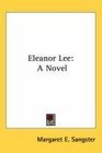 Eleanor Lee A Novel