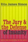 The Jury  the Defense of Insanity