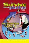 How to Survive Among Piranhas Tips Techniques Strategies and Materials To Win