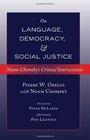 On Language Democracy and Social Justice Noam Chomsky's Critical Intervention