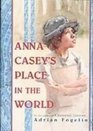 Anna Casey's Place in the World