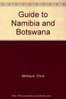 Guide to Namibia and Botswana