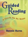 Guided Reading A Howto for All Grades