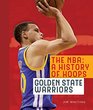 The NBA A History of Hoops Golden State Warriors
