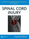 Spinal Cord Injury Rehabilitation Medicine Quick Reference