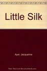 Little Silk