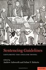 Sentencing Guidelines Exploring the English Model