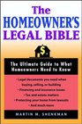 The Homeowners' Legal Bible The Ultimate Guide to What Homeowners Need to Know