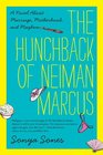 The Hunchback of Neiman Marcus A Novel About Marriage Motherhood and Mayhem