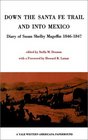 Down the Santa Fe Trail and Into Mexico : Diary of Susan Shelby Magoffin 1846-1847