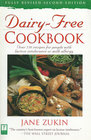 DairyFree Cookbook Over 250 Recipes for People with Lactose Intolerance or Milk Allergy