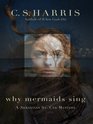 Why Mermaids Sing (Sebastian St. Cyr)