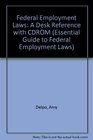 Federal Employment Laws A Desk Reference