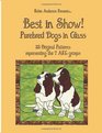 Best in Show Purebed Dogs in Glass