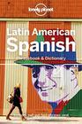Lonely Planet Latin American Spanish Phrasebook  Dictionary