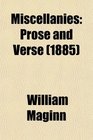 Miscellanies Prose and Verse