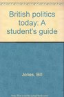 British politics today A students' guide